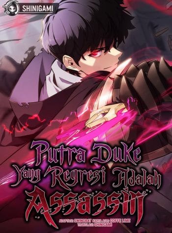 The Regressed Son Of A Duke Is An Assassin